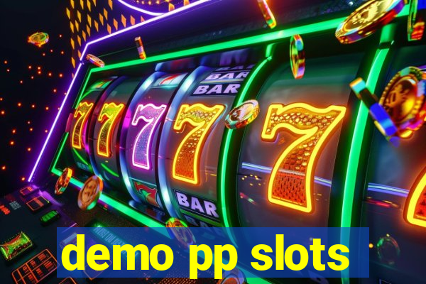 demo pp slots